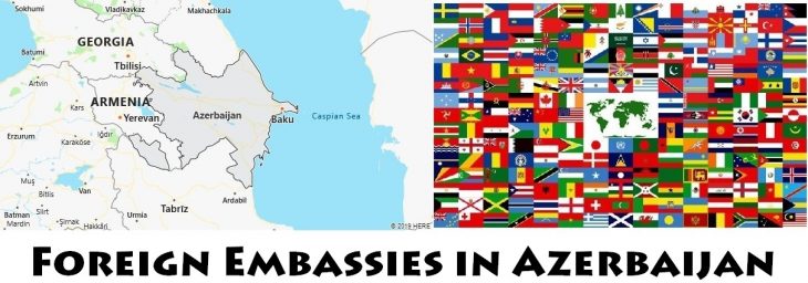 Foreign Embassies and Consulates in Azerbaijan