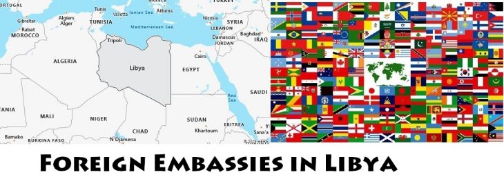 Foreign Embassies and Consulates in Libya