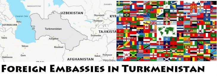 Foreign Embassies and Consulates in Turkmenistan